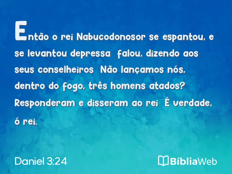 Daniel 3:24 em imagem para compartilhar