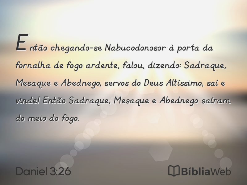 Daniel 3:26 em imagem para compartilhar