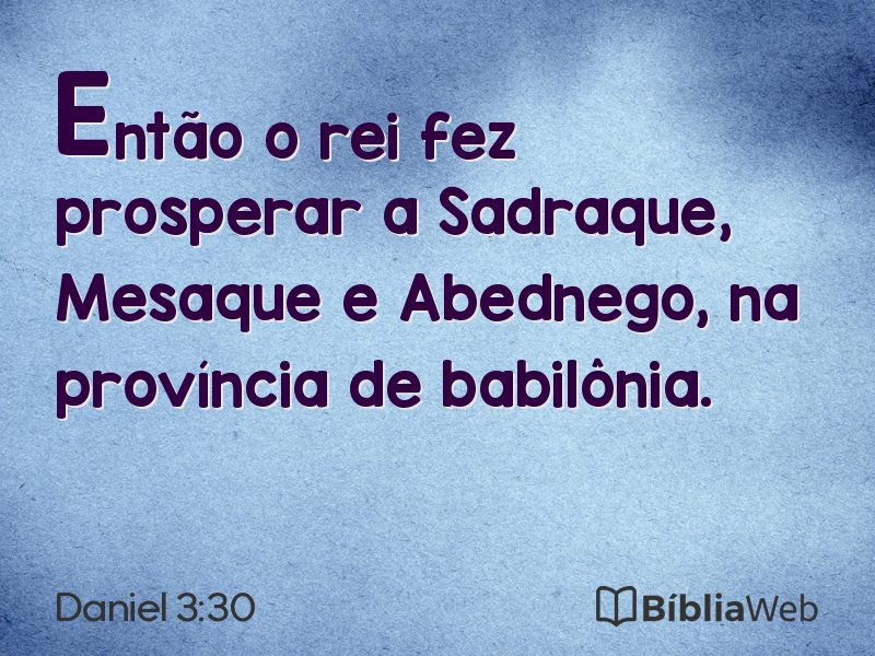 Daniel 3:30 em imagem para compartilhar