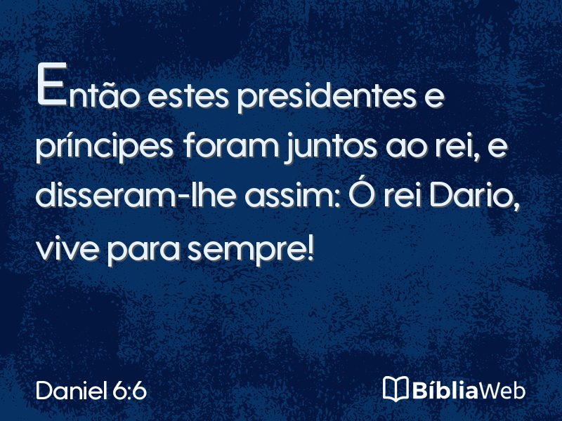 Daniel 6:6 em imagem para compartilhar