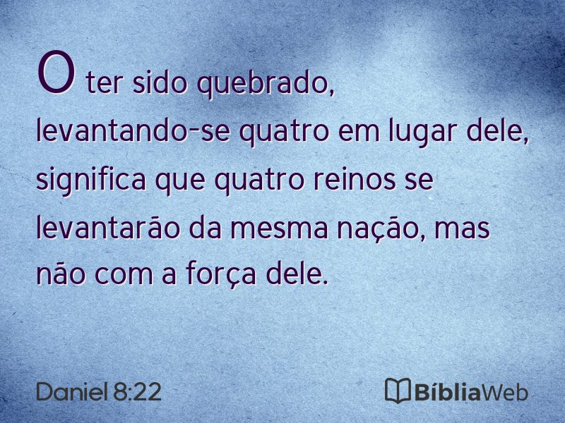 Daniel 8:22 em imagem para compartilhar