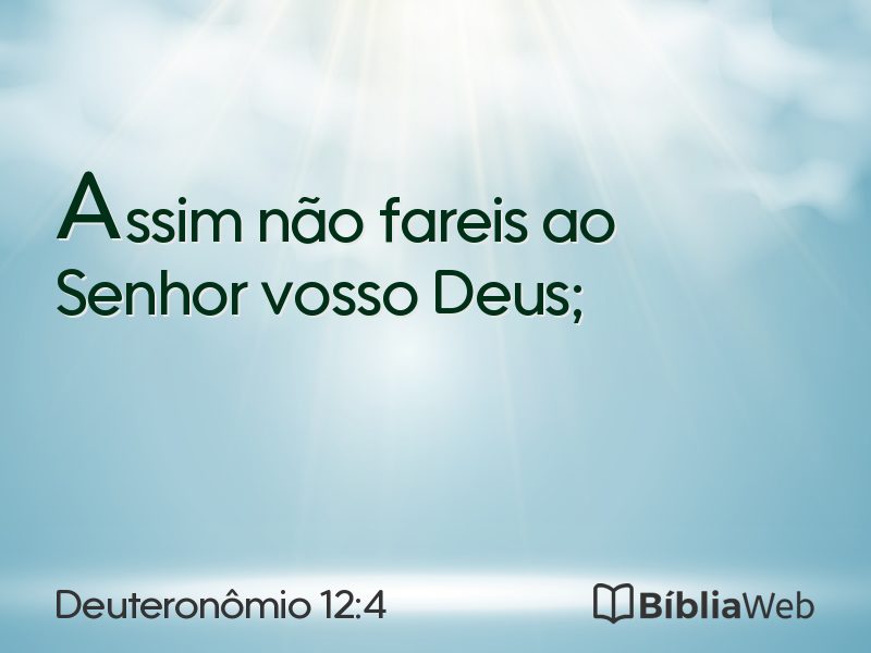 Deuteronômio 12:4 em imagem para compartilhar