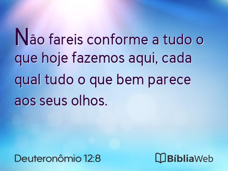 Deuteronômio 12:8 em imagem para compartilhar