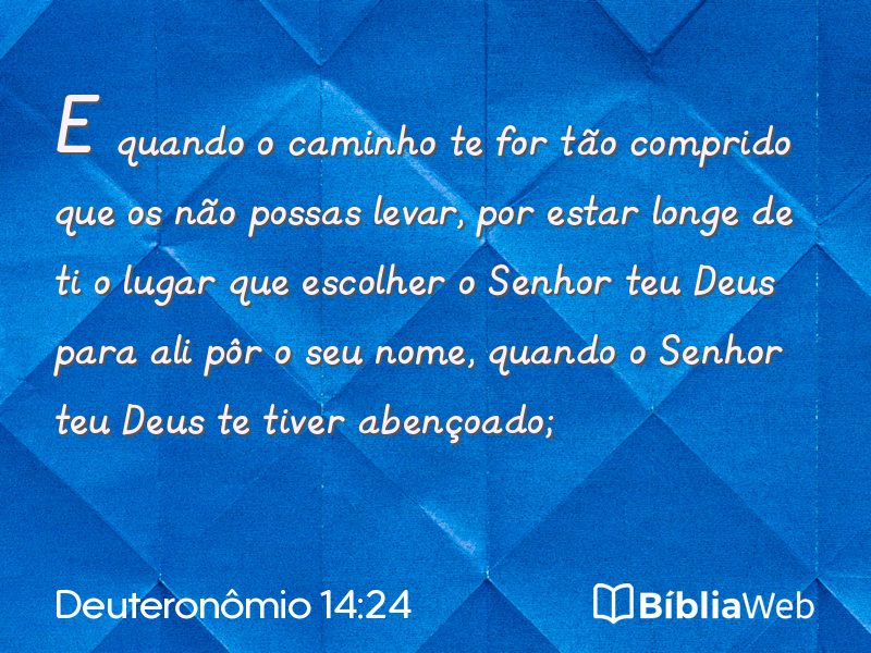 Deuteronômio 14:24 em imagem para compartilhar