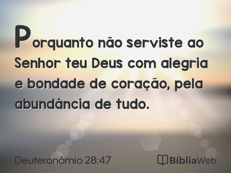 Deuteronômio 28:47 em imagem para compartilhar
