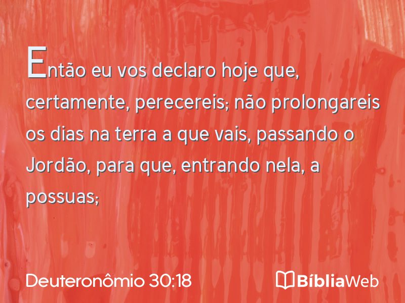 Deuteronômio 30:18 em imagem para compartilhar