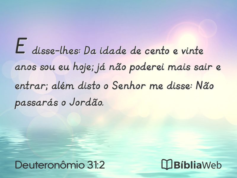 Deuteronômio 31:2 em imagem para compartilhar