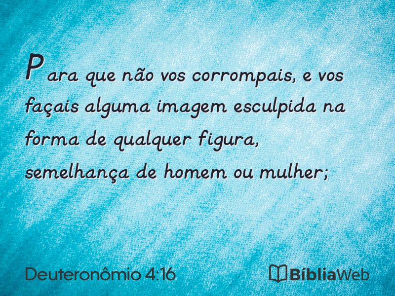 Deuteronômio 4:16 em imagem para compartilhar