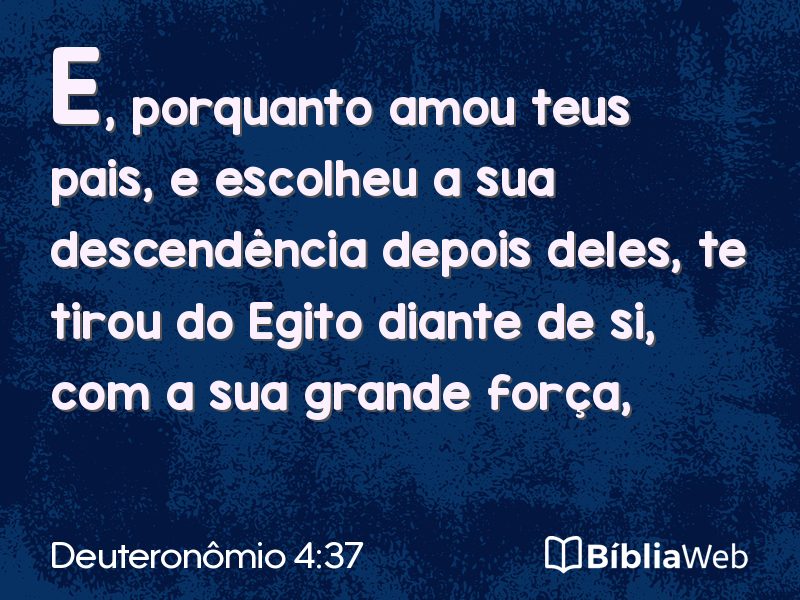 Deuteronômio 4:37 em imagem para compartilhar