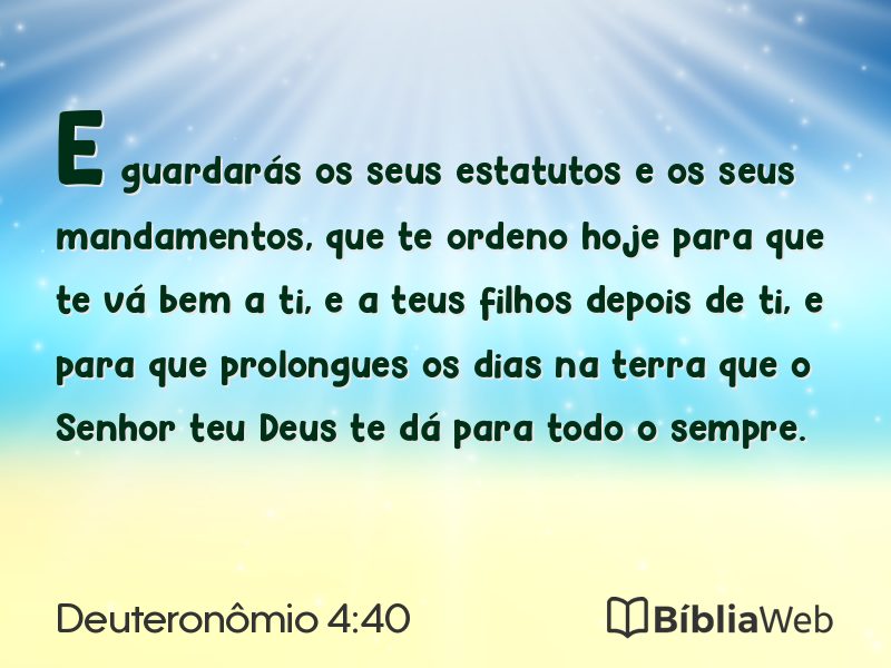 Deuteronômio 4:40 em imagem para compartilhar