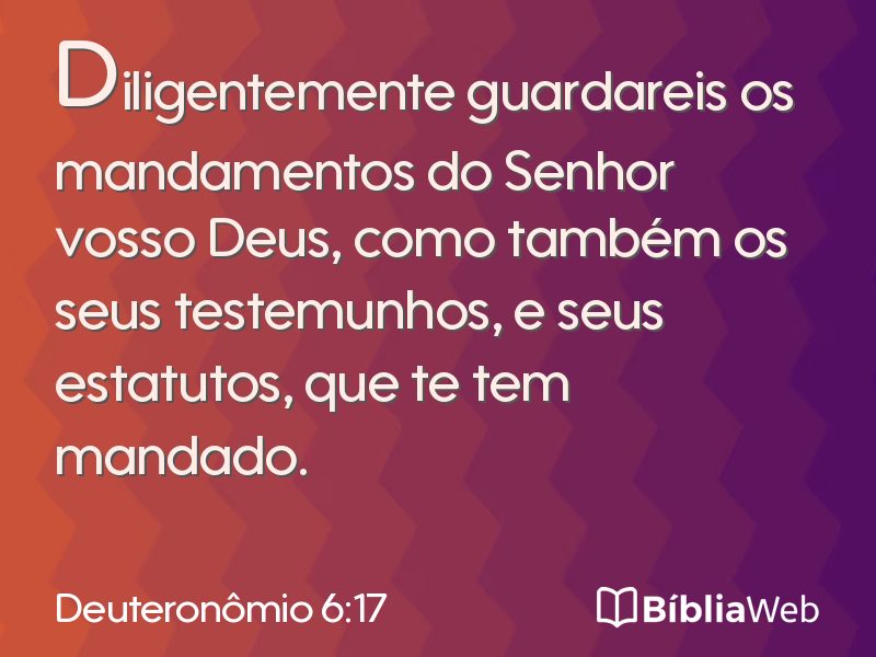 Deuteronômio 6:17 em imagem para compartilhar