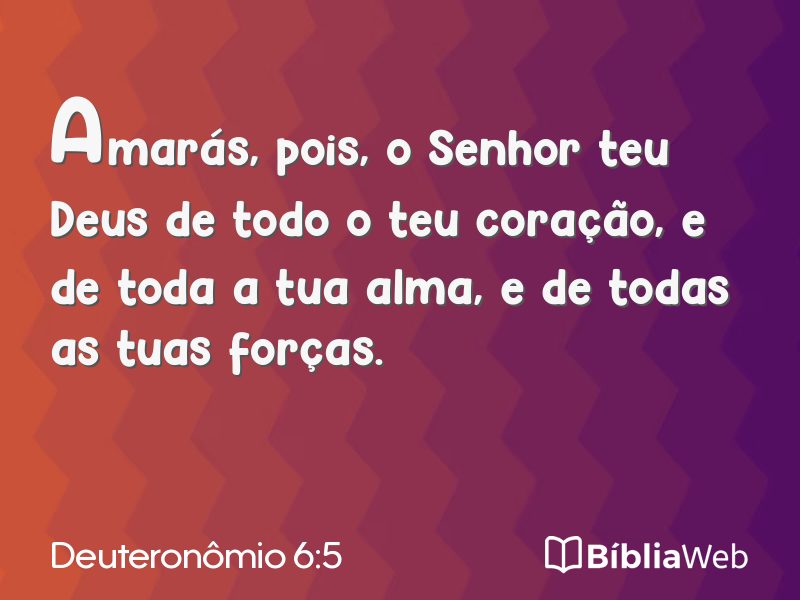 Deuteronômio 6:5 em imagem para compartilhar