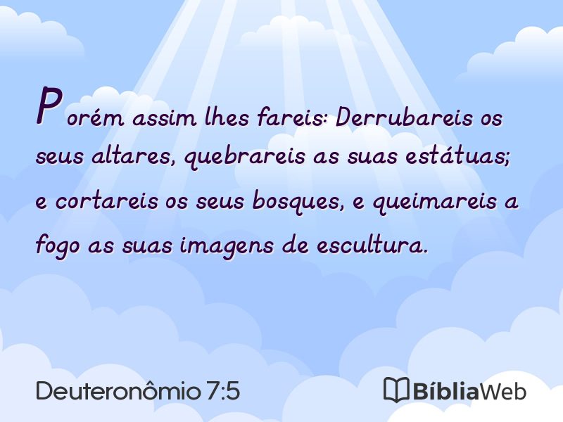 Deuteronômio 7:5 em imagem para compartilhar