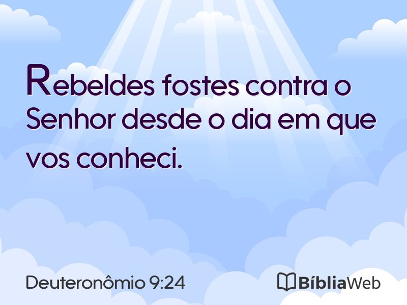 Deuteronômio 9:24 em imagem para compartilhar