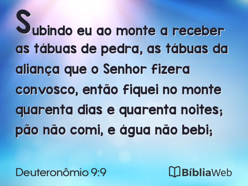 Deuteronômio 9:9 em imagem para compartilhar