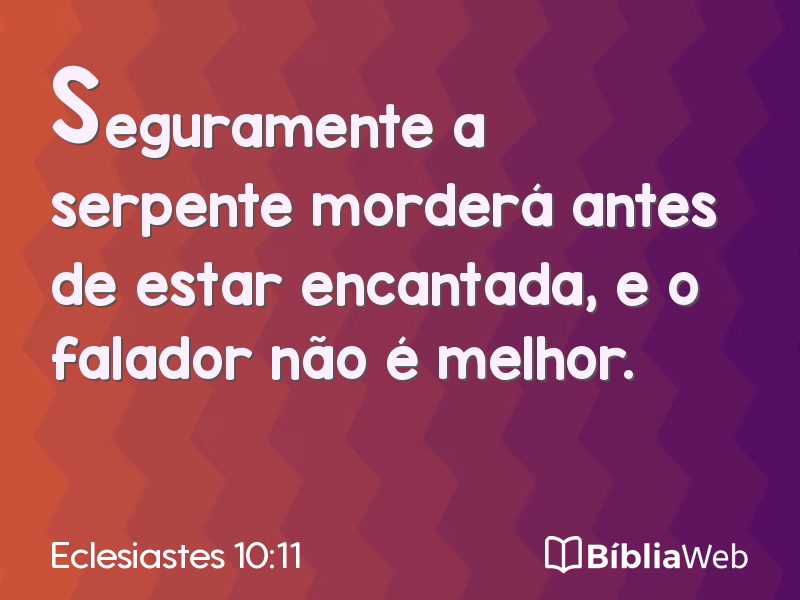 Eclesiastes 10:11 em imagem para compartilhar