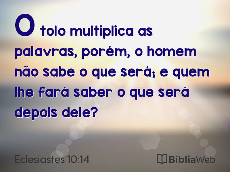 Eclesiastes 10:14 em imagem para compartilhar