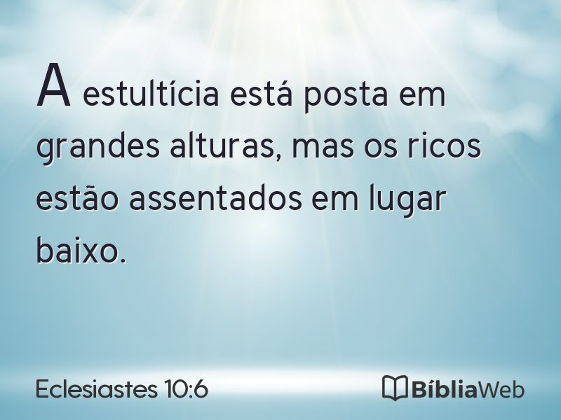 Eclesiastes 10:6 em imagem para compartilhar