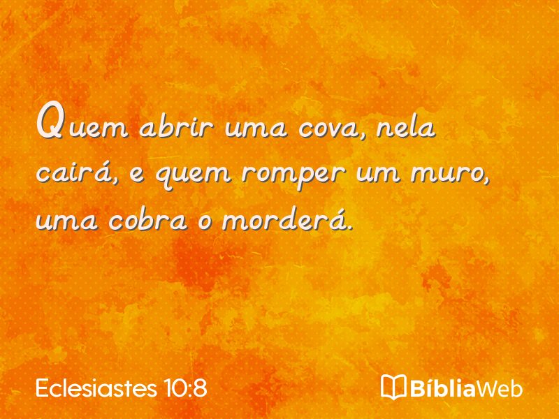 Eclesiastes 10:8 em imagem para compartilhar