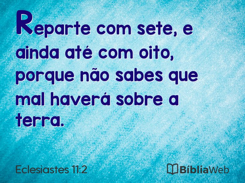 Eclesiastes 11:2 em imagem para compartilhar