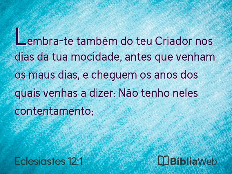 Eclesiastes 12:1 em imagem para compartilhar