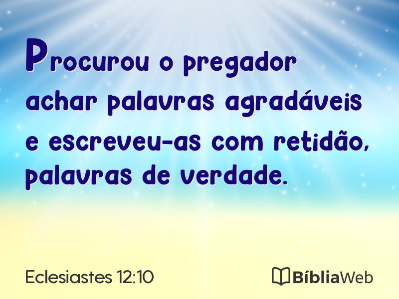 Eclesiastes 12:10 em imagem para compartilhar