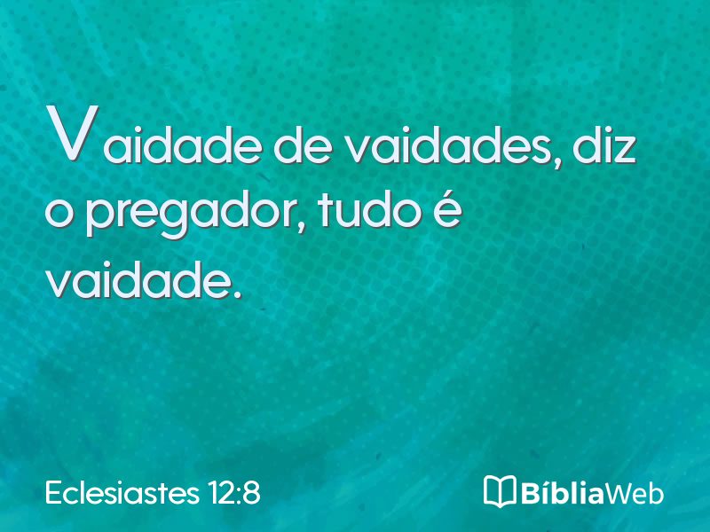 Eclesiastes 12:8 em imagem para compartilhar