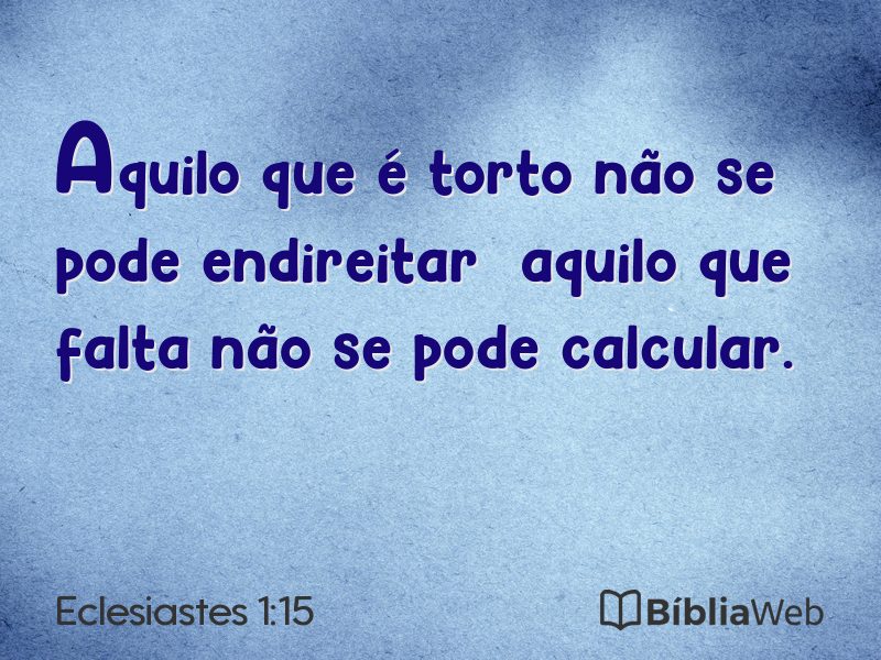 Eclesiastes 1:15 em imagem para compartilhar