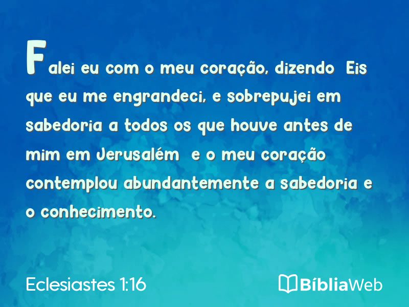 Eclesiastes 1:16 em imagem para compartilhar