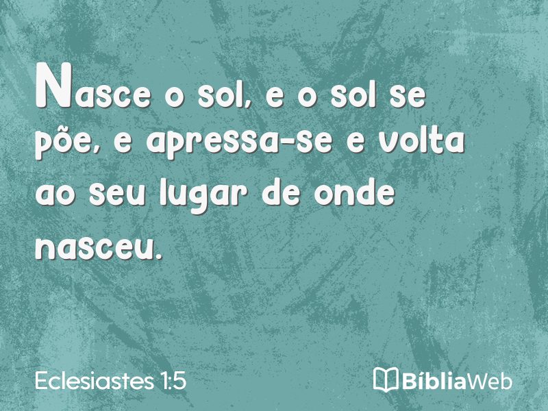 Eclesiastes 1:5 em imagem para compartilhar