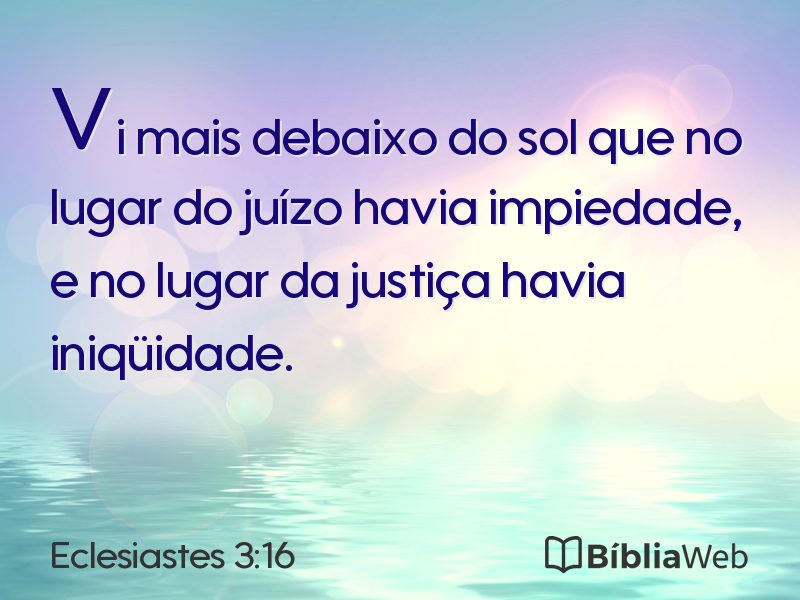 Eclesiastes 3:16 em imagem para compartilhar