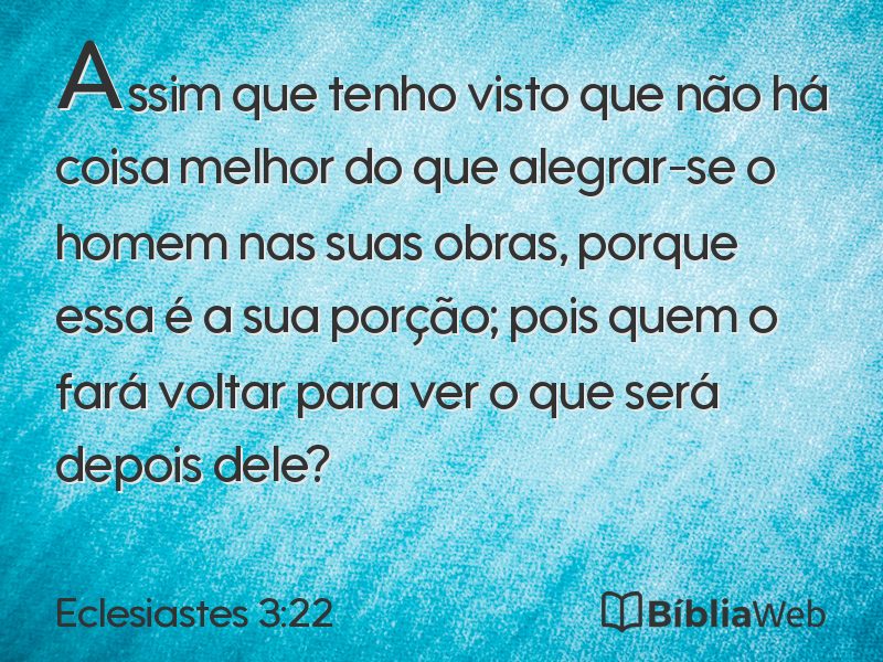 Eclesiastes 3:22 em imagem para compartilhar