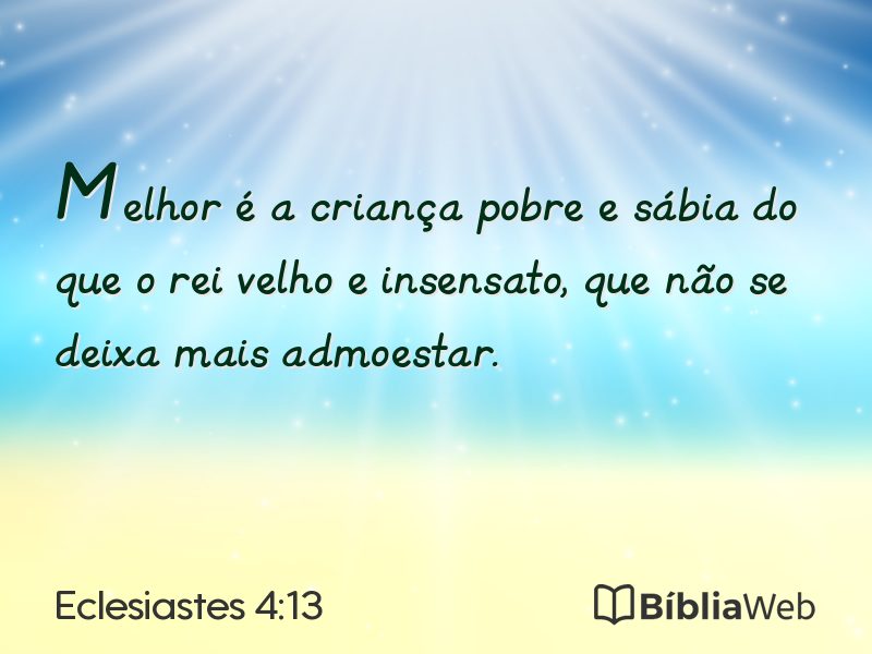Eclesiastes 4:13 em imagem para compartilhar