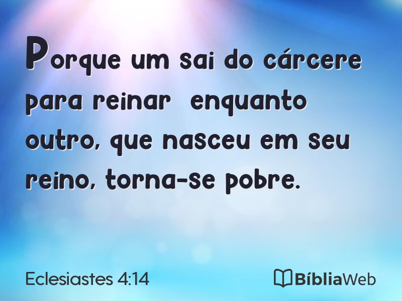Eclesiastes 4:14 em imagem para compartilhar