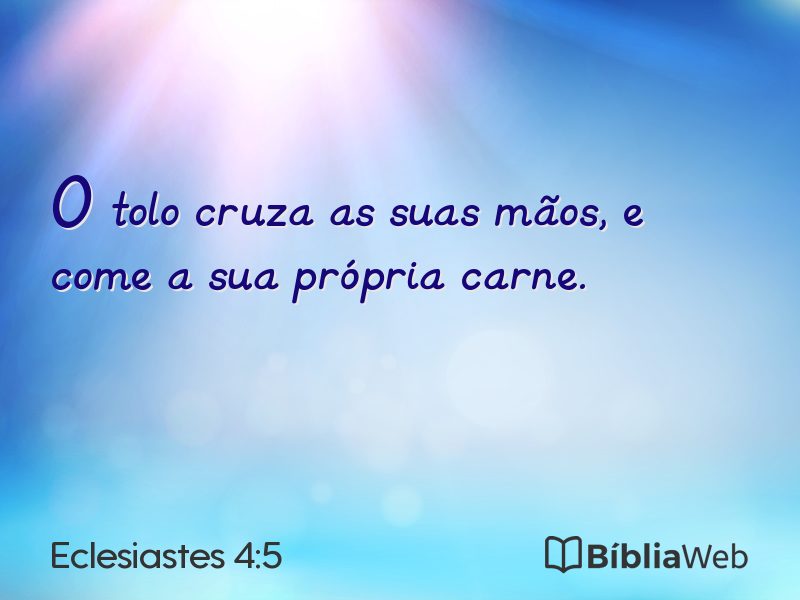 Eclesiastes 4:5 em imagem para compartilhar