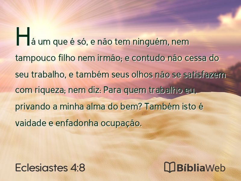 Eclesiastes 4:8 em imagem para compartilhar