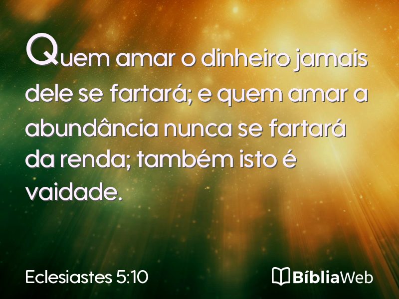 Eclesiastes 5:10 em imagem para compartilhar