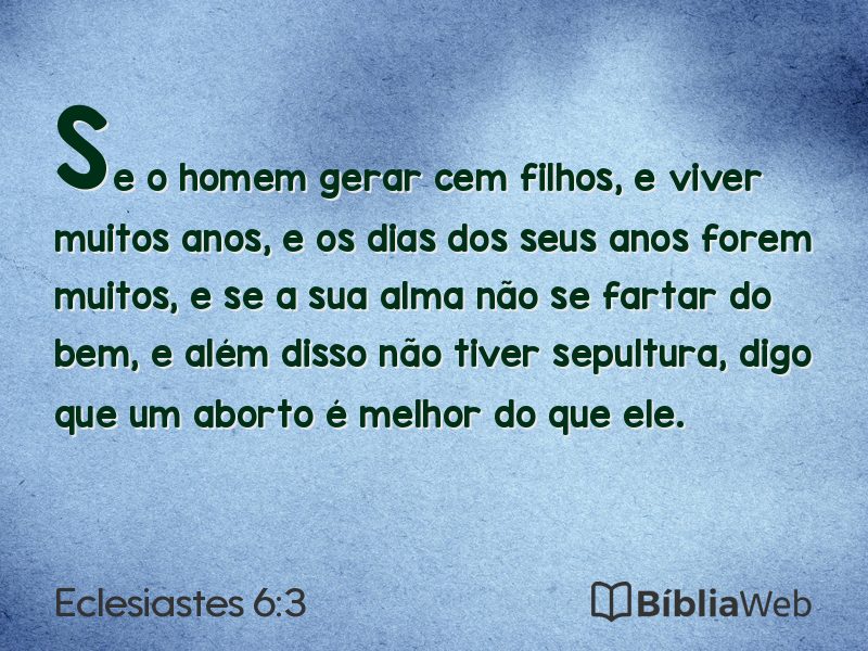 Eclesiastes 6:3 em imagem para compartilhar