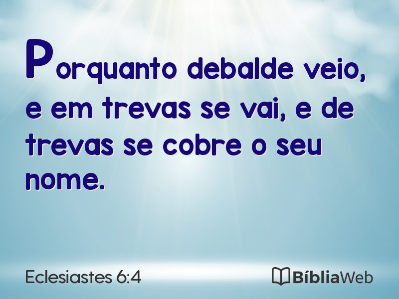 Eclesiastes 6:4 em imagem para compartilhar