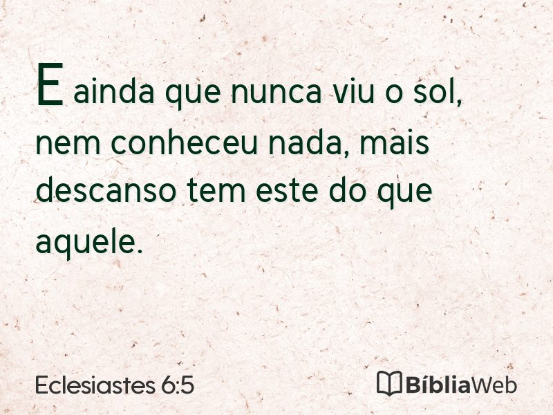 Eclesiastes 6:5 em imagem para compartilhar