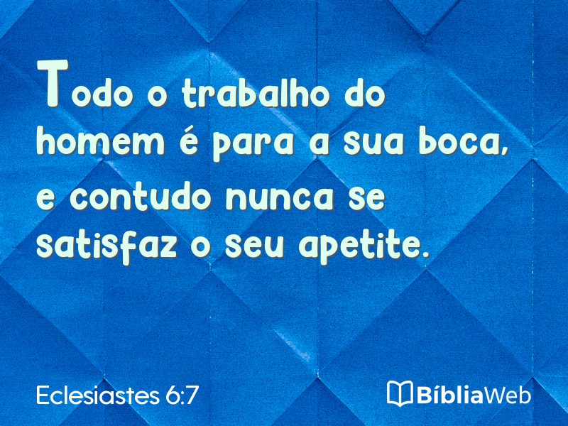 Eclesiastes 6:7 em imagem para compartilhar