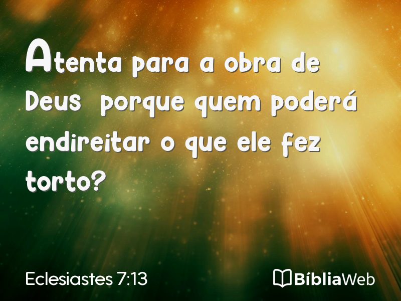 Eclesiastes 7:13 em imagem para compartilhar