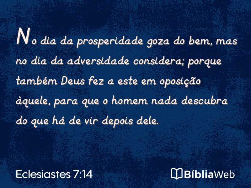 Eclesiastes 7:14 em imagem para compartilhar