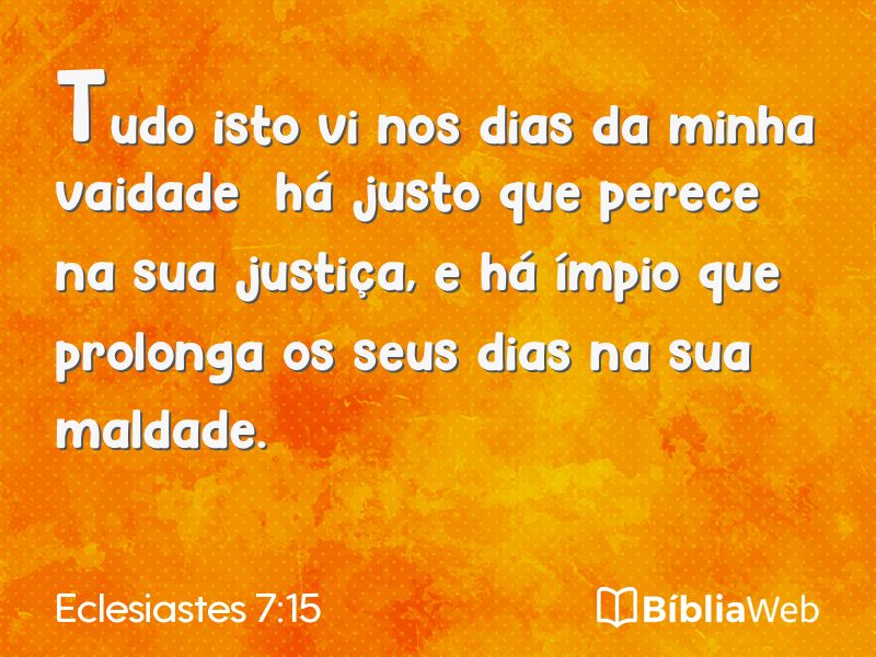 Eclesiastes 7:15 em imagem para compartilhar