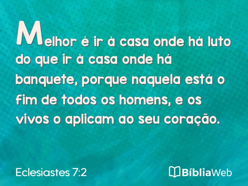 Eclesiastes 7:2 em imagem para compartilhar