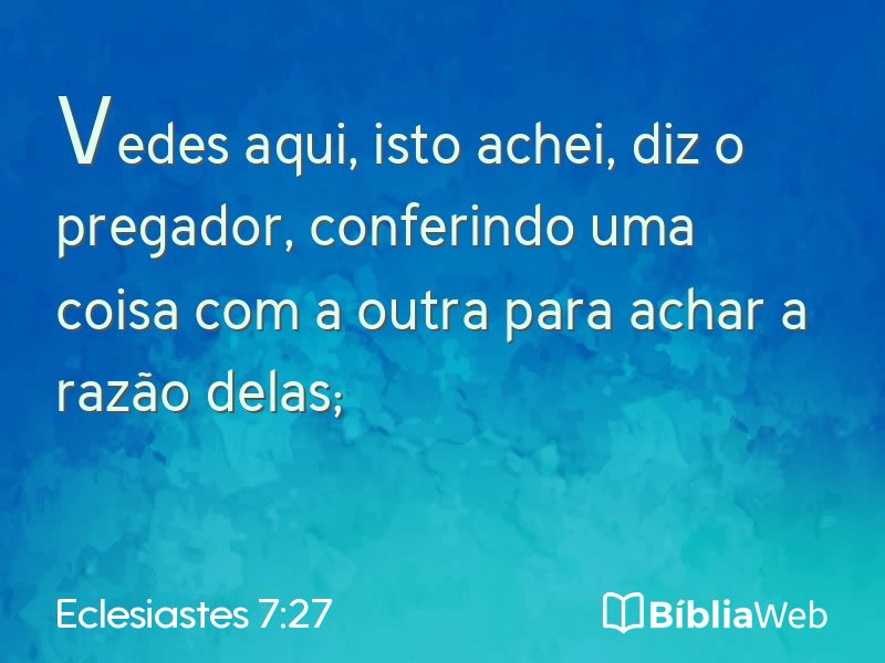 Eclesiastes 7:27 em imagem para compartilhar