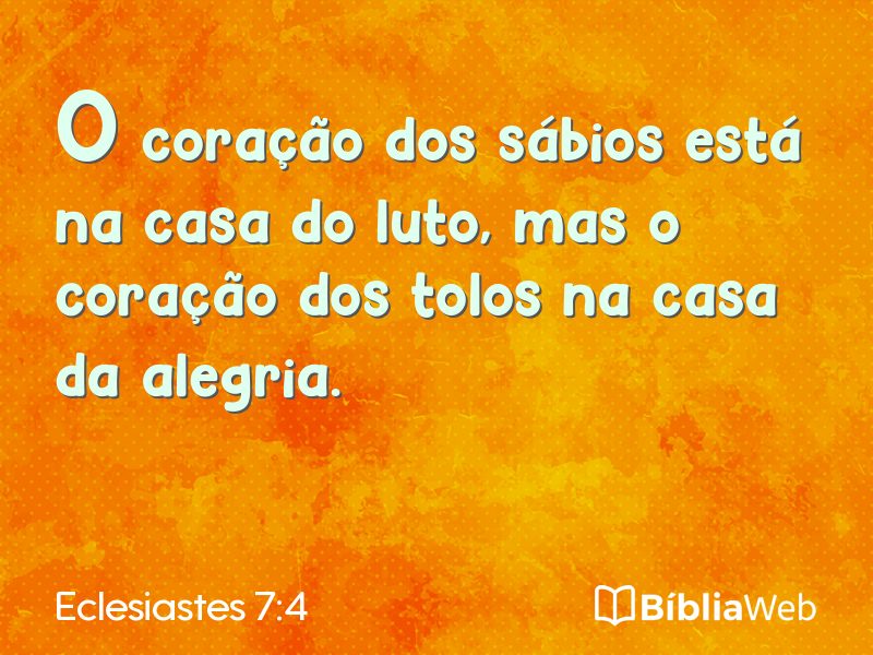 Eclesiastes 7:4 em imagem para compartilhar