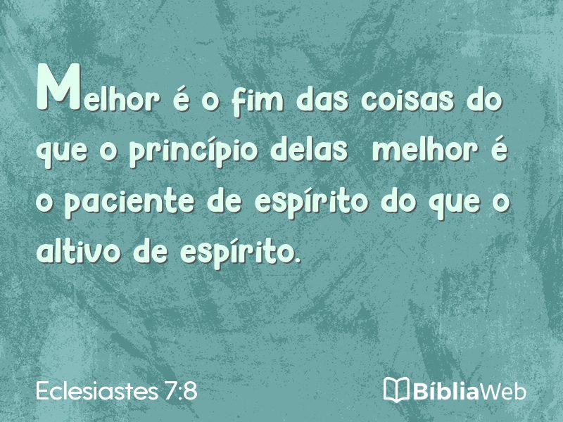 Eclesiastes 7:8 em imagem para compartilhar