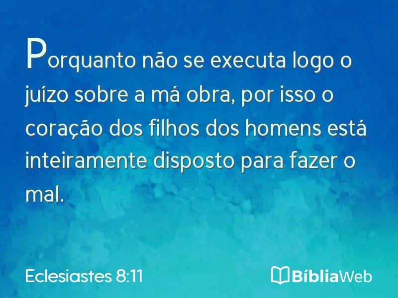 Eclesiastes 8:11 em imagem para compartilhar