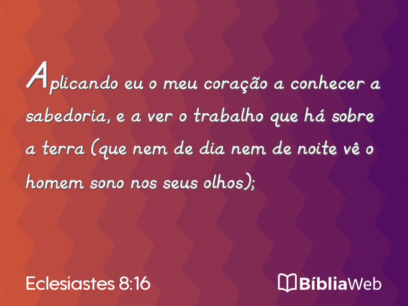 Eclesiastes 8:16 em imagem para compartilhar